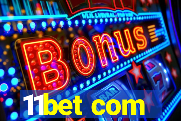 11bet com